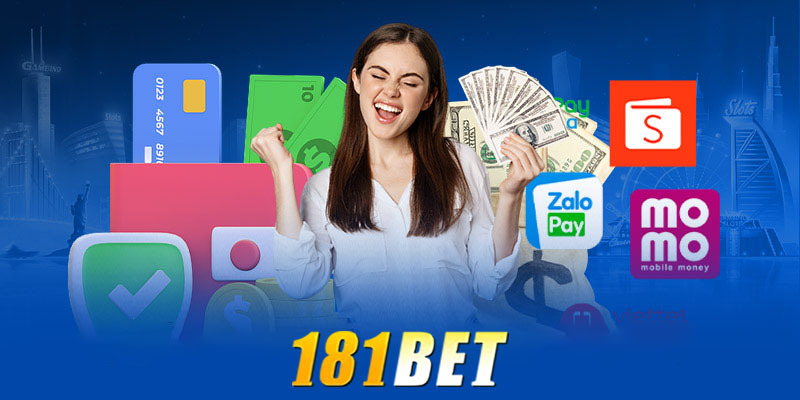 Hướng dẫn nạp tiền 181BET đầy đủ, dễ hiểu 